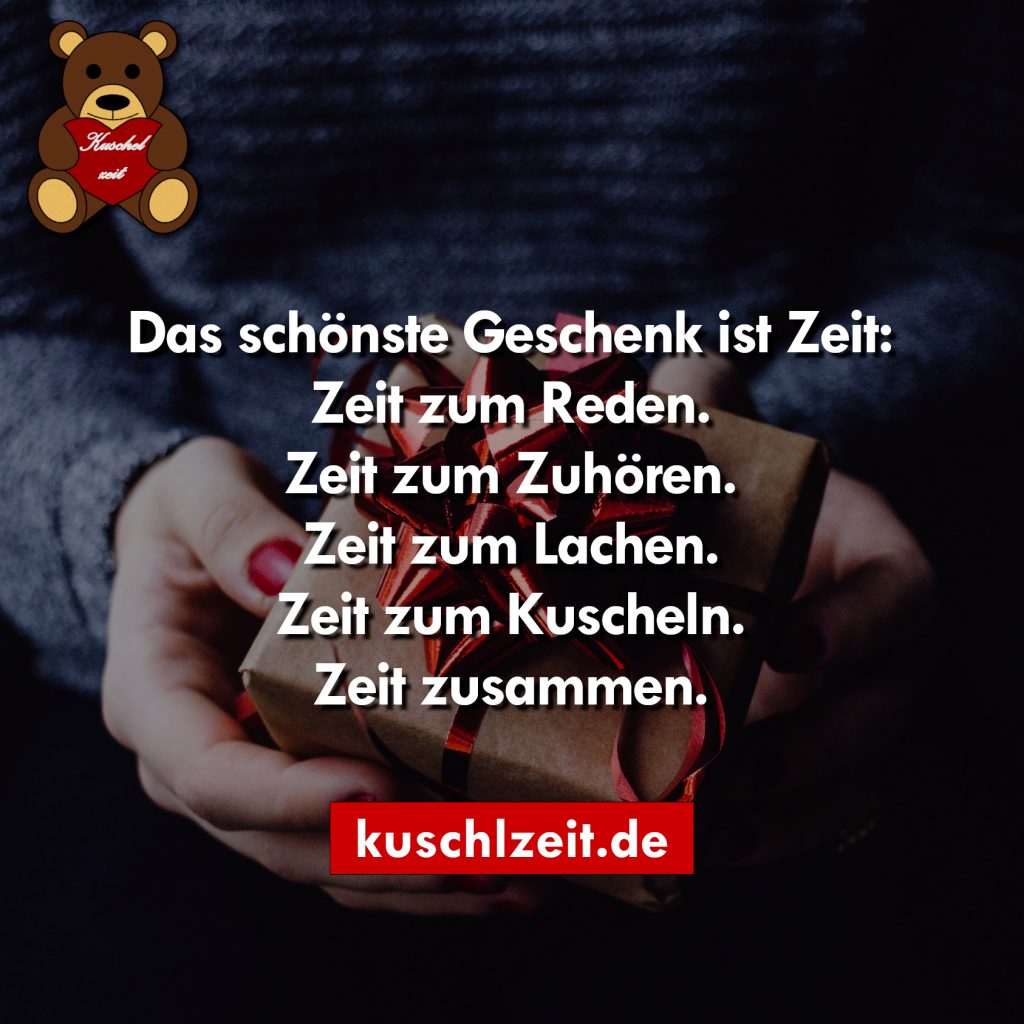 Das schönste Geschenk ist Zeit… Kuschlzeit